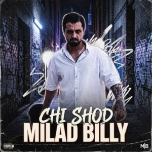 میلاد بیلی – چی شد